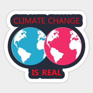 climate change is real, awareness, global warming Sticker